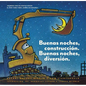 Buenas Noches, Construcción. Buenas Noches, Diversión. (Goodnight, Goodnight, Construction Site Spanish Language Edition): (Bilingual Children's Book, - Hardcover