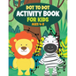 Dot to Dot Activity Book for Kids: Connect the Dots and Coloring Fun for Kids Ages 4-8 - Paperback