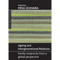 Ageing and Intergenerational Relations: Family Reciprocity from a Global Perspective - Paperback