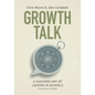 Growth Talk: A Coaching Way of Leading in Schools - Paperback