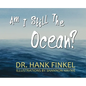 Am I Still The Ocean - Hardcover