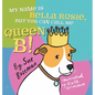 My Name Is Bella Rosie, But You Can Call Me Queen B! - Hardcover