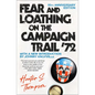 Fear and Loathing on the Campaign Trail '72 - Paperback