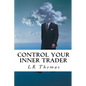 Control Your Inner Trader - Paperback