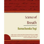 Science of Breath - Ramacharaka Yogi - Paperback
