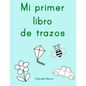 Mi primer libro de trazos - Paperback