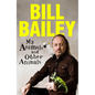 My Animals, and Other Animals - Hardcover