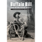 Buffalo Bill: Last of the Great Scouts (Commemorative Edition) - Paperback