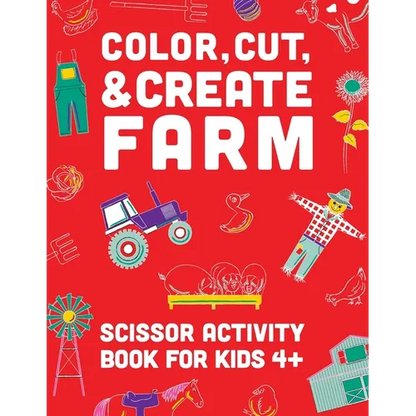Color, Cut, & Create Farm: Scissor craft activity book for kids - Paperback