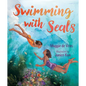 Swimming with Seals - Hardcover