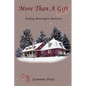 More Than a Gift: Creating Meaningful Memories - Hardcover