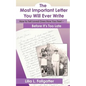 The Most Important Letter You Will Ever Write, How to Tell Loved Ones How You Feel - Before It's Too Late - Paperback