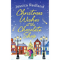 Christmas Wishes at the Chocolate Shop - Hardcover