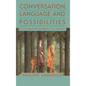 Conversation, Language, and Possibilities: A Postmodern Approach to Therapy - Hardcover