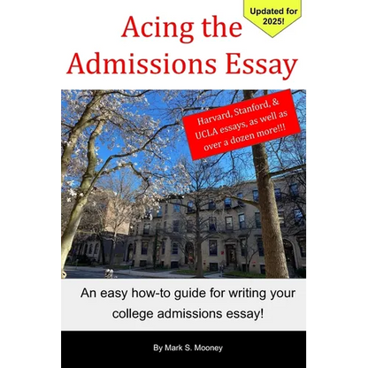 Acing the Admissions Essay: A How-to Guide For Writing Your College Admissions Essay - Paperback