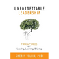Unforgettable Leadership: 7 Principles for Leading, Learning, & Living - Paperback