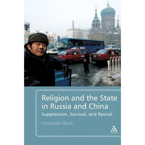 Religion and the State in Russia and China - Paperback