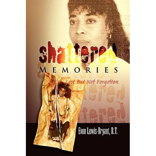 Shattered Memories - Paperback