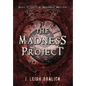 The Madness Project - Hardcover