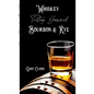 Whiskey Tasting Journal Bourbon & Rye - Paperback