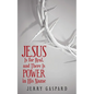 Jesus Is for Real, and There Is Power in His Name - Paperback