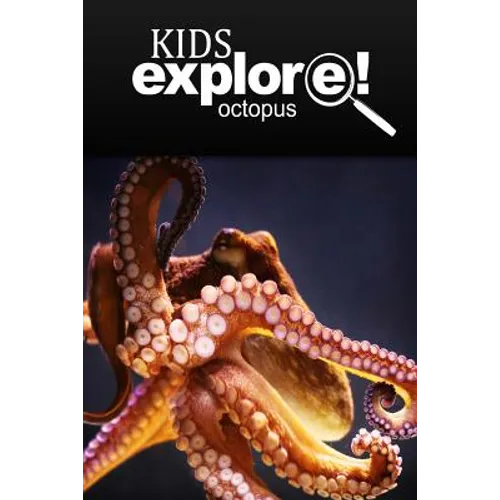 Octopus - Kids Explore: Animal books nonfiction - books ages 5-6 - Paperback