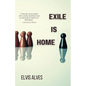 Exile Is Home - Paperback