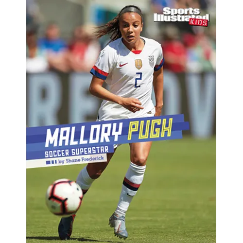Mallory Pugh: Soccer Superstar - Hardcover
