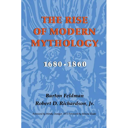 The Rise of Modern Mythology, 1680-1860 - Paperback