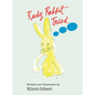Rudy Rabbit Tried - Hardcover