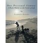 Our Personal Gaman: A Poetic Palette in the Circle of Life - Hardcover