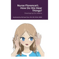 Nurse Florence(R), How Do We Hear Things? - Hardcover