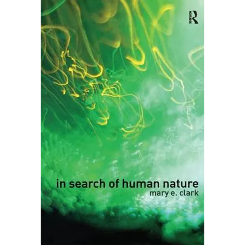 In Search of Human Nature: Who Do We Think We Are? - Paperback