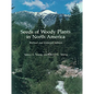Seeds of Woody Plants in North America - Paperback