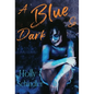 A Blue So Dark - Hardcover