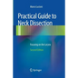 Practical Guide to Neck Dissection: Focusing on the Larynx - Paperback