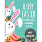 Happy Easter Coloring & Activity Book: Awesome Gift For Kids, Boys, Girls. Coloring Pages, Word Search, Dot to Dots, Count The Numbers. - Paperback