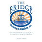 "The Bridge": Stories of the Church Body Becoming the Living Proof of a Loving God in a Hurting Urban Neighborhood - Paperback