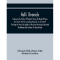 Hall'S Chronicle; Containing The History Of England, During The Reign Of Henry The Fourth, And The Succeeding Monarchs, To The End Of The Reign Of Hen - Paperback
