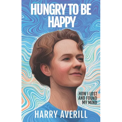 Hungry to Be Happy: How I Lost and Found My Mind - Paperback