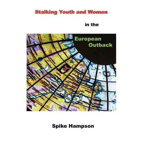 Stalking Youth and Women in the European Outback - Paperback