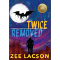 Twice Removed - Hardcover