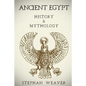Ancient Egypt: History & Mythology (Egyptian History, Egyptian Mythology, Egyptian Gods, Egyptian Mysteries) - Paperback