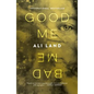 Good Me Bad Me - Paperback