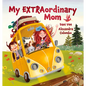My Extraordinary Mom - Hardcover