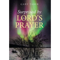 Surprised by the Lord's Prayer - Hardcover