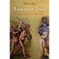 Barbarian Tides: The Migration Age and the Later Roman Empire - Paperback