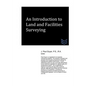 An Introduction to Land and Facilities Surveying - Paperback