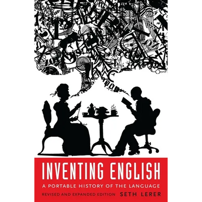 Inventing English: A Portable History of the Language, Revised and Expanded Edition - Paperback