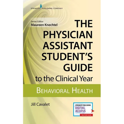 The Physician Assistant Student's Guide to the Clinical Year: Behavioral Health: With Free Online Access! - Paperback